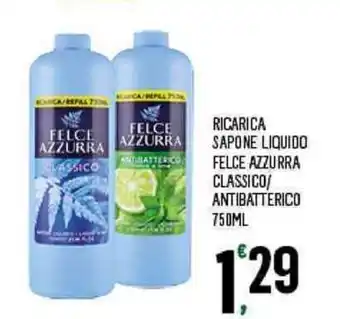 Despar Felce Azzurra Ricarica Sapone Liquido Classico/Antibatterico 750ml offerta