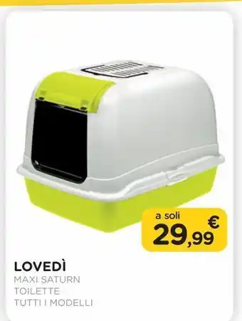 Arcaplanet Lovedi maxi saturn toilette tutti i modelli offerta