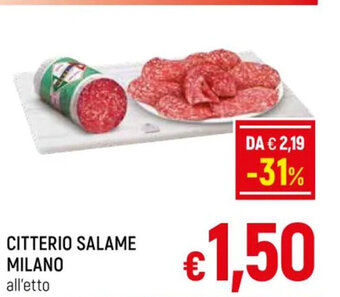 A&O Citterio Salame Milano all'etto offerta