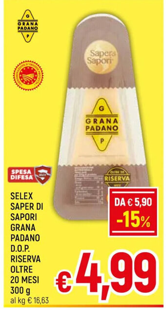 A&O Selex Saper Di Sapori Grana Padano D.O.P. Riserva Oltre 20 Mesi 300 g offerta