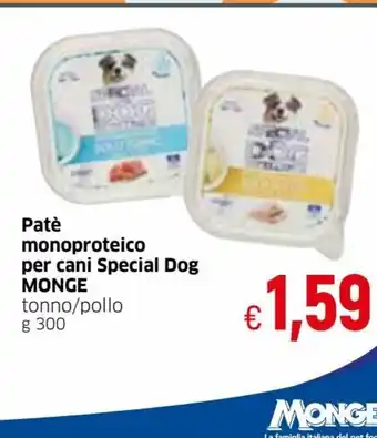 IperFamila Monge Patè monoproteico per cani Special Dog tonno/pollo 300 g offerta