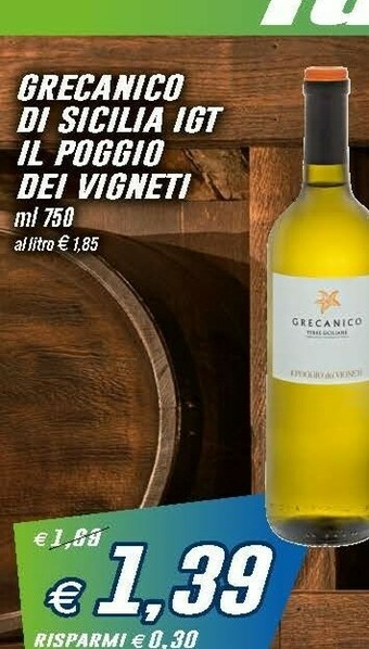 Prix Quality Il poggio dei vigneti Grecanico Di Sicilia Igt offerta