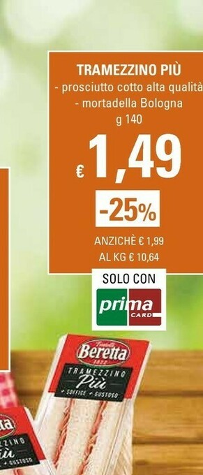 Basko Beretta Tramezzino Piu Prosciutto Cotto Alta Qualità offerta