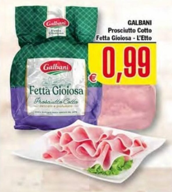 Galbani Prosciutto Cotto Fetta Gioiosa offerta di Conte Supermercati
