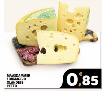 Premium Supermercati Maasdammer Formaggio Olandese L'Etto offerta