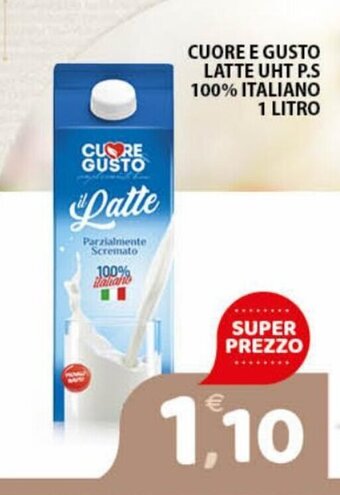 Premium Supermercati Cuore E Gusto Latte UHT P.S 100% Italiano 1 Litro offerta