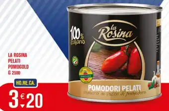 Adhoc La Rosina Pelati Pomogold 2500 g offerta