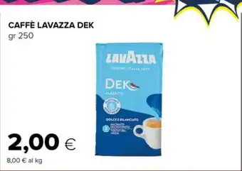 Tigre Caffè Lavazza Dek 250 gr offerta