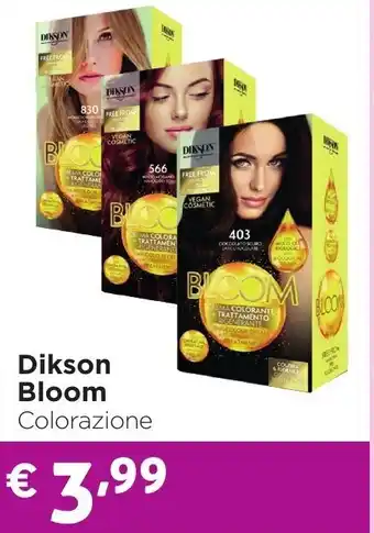 Saponi e profumi Dikson Bloom Colorazione offerta