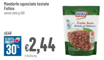 Pan Fatina Mandorle sgusciate tostate senza sale g. 150 offerta