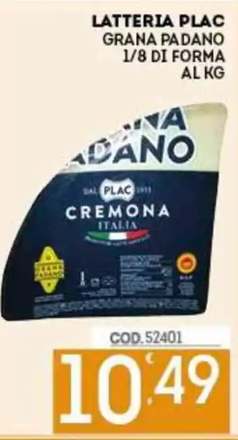 Eurocash Plac Latteria Grana Padano 1/8 di Forma al kg offerta