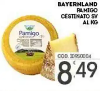 Eurocash Bayernland Pamigo Cestinato SV al kg offerta