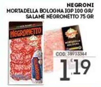 Eurocash Negroni Mortadella Bologna IGP 100 gr/ Salame Negronetto 75 gr offerta