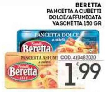 Eurocash Beretta Pancetta a Cubetti Dolce/Affumicata vaschetta 150 gr offerta