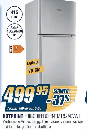 Sinergy Hotpoint Frigorifero ENTM182A0VW1 offerta