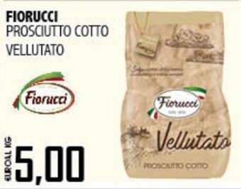 Big Food Fiorucci Prosciutto Cotto Vellutato offerta