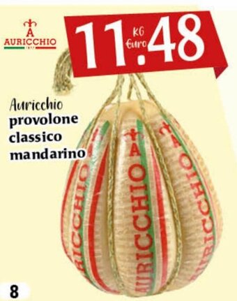 Big Food Auricchio Provolone Classico Mandarino offerta