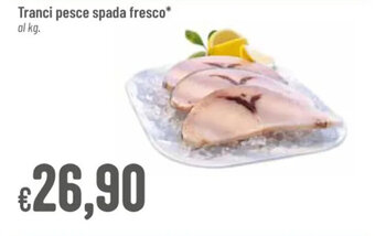 Tranci pesce spada fresco