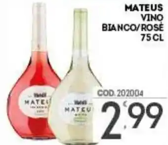 Eurocash Mateus Vino Bianco/Rosè 75 cl offerta