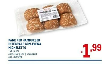 Metro Micheletto pane Pane Per Hamburger Integrale Con Avena offerta