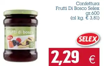Selex Confettura Frutti Di Bosco gr. 600