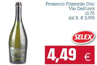 Selex Prosecco Frizzante Doc Vie Dell'uva cl. 75