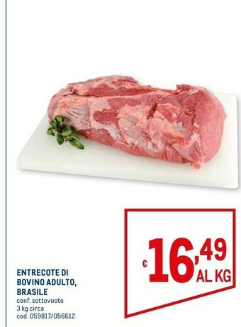 Metro Entrecote Di Bovino Adulto Brasile offerta