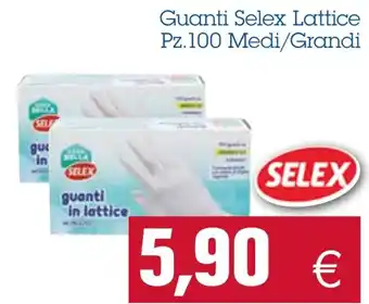 Selex Guanti Lattice pz. 100 Medi/Grandi