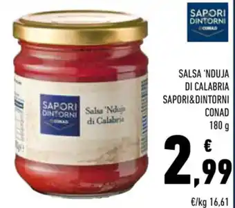 Conad Conad Sapori & Dintorni Salsa 'Nduja di Calabria 180 g offerta