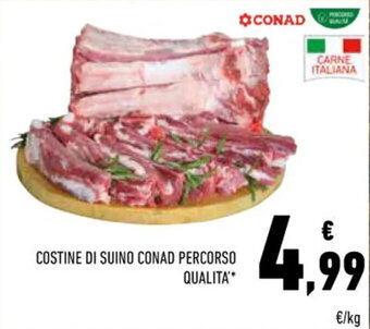 Conad Conad Percorso Qualità Costine di Suino offerta