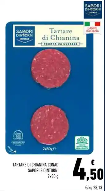 Conad Conad Sapori & Dintorni Tartare di Chianina 2x80 g offerta
