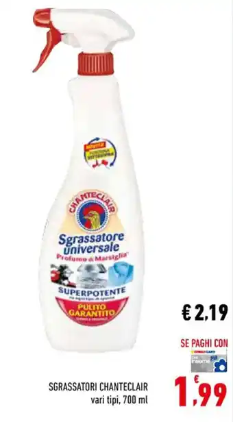 Conad Chanteclair Sgrassatore 700 ml offerta