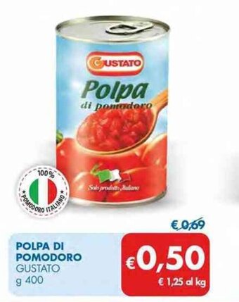 MD Discount Gustato Polpa di Pomodoro 400 g offerta