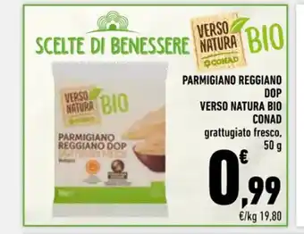 Conad Conad Parmigiano Reggiano DOP Verso Natura Bio grattugiato fresco, 50 g offerta