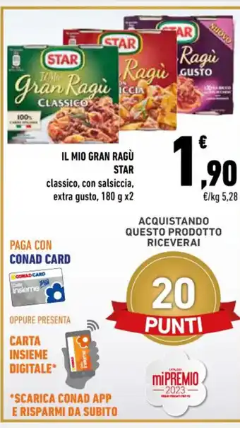 Conad Star Il Mio Gran Ragù classico, con salsiccia, extra gusto, 180 g x 2 offerta