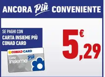 Conad Conad Card Se Paghi Con Carta Insieme Più offerta