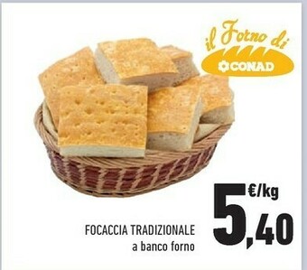 Conad Conad Focaccia Tradizionale A Banco Forno offerta