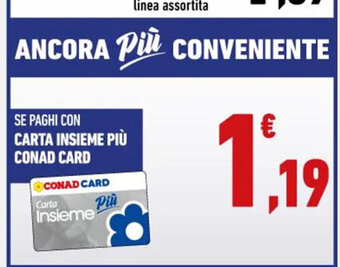 Conad Se Paghi Con Carta Insieme Più Conad Card offerta