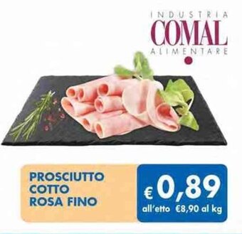 MD Discount Comal Prosciutto Cotto Rosa Fino offerta