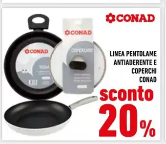 Conad Linea Pentolame Antiaderente E Coperchi