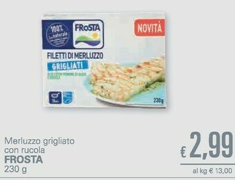 Unes Frosta Merluzzo Grigliato Con Rucola offerta