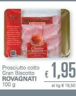 Unes Rovagnati Prosciutto Cotto Gran Biscotto offerta