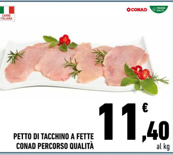 Conad Petto Di Tacchino A Fette Conad Percorso Qualità offerta