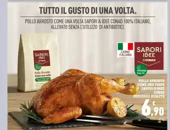 Conad Sapori&Idee Conad Pollo Arrosto Come Una Volta Percorso Qualita offerta