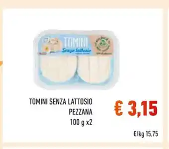 Conad Tomini Senza Lattosio Pezzana 100 g x 2 offerta