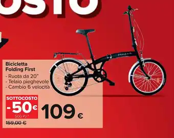 Carrefour Bicicletta Folding First offerta