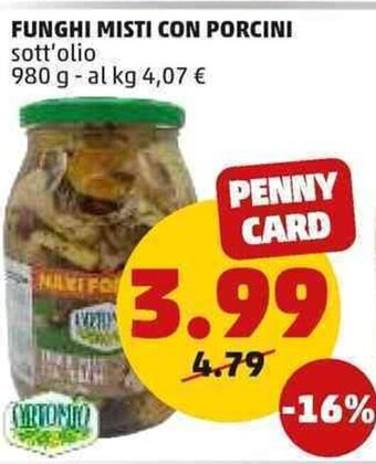 PENNY Funghi Misti Con Porcini sott'olio 980 g offerta