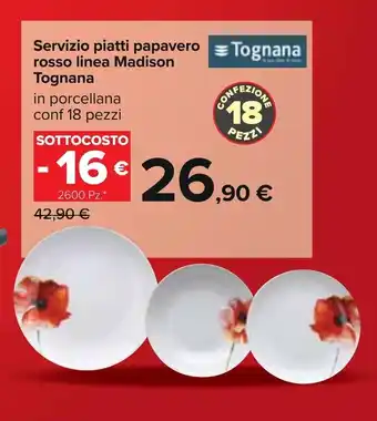 Carrefour Tognana Servizio piatti papavero rosso linea Madison 18 pezzi offerta