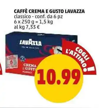 PENNY Lavazza Caffè Crema e Gusto classico conf. da 6 pz 6 x 250 g offerta