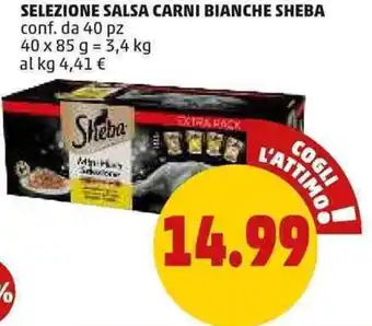 PENNY Sheba Selezione Salsa Carni Bianche conf. da 40 pz 40 x 85 g offerta